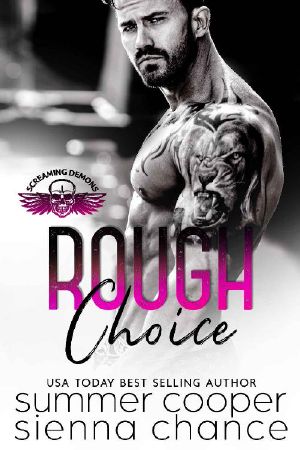 [Screaming Demons MC 03] • Rough Choice (Screaming Demons MC Book 3)